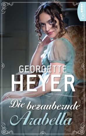 Die bezaubernde Arabella von Heyer,  Georgette, Kauer,  Edmund Th.