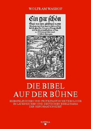 Die Bibel auf der Bühne von Washof,  Wolfram