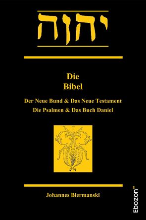 Die Bibel von Biermanski,  Johannes