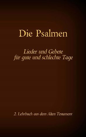 Die Bibel – Das Alte Testament – Die Psalmen von Tessnow,  Antonia Katharina