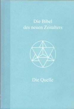 Die Bibel des neuen Zeitalters von Bobzin,  Jörg