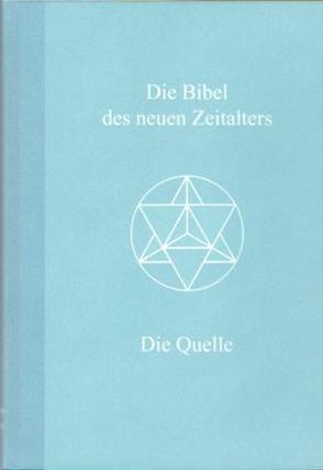 Die Bibel des neuen Zeitalters von Bobzin,  Jörg