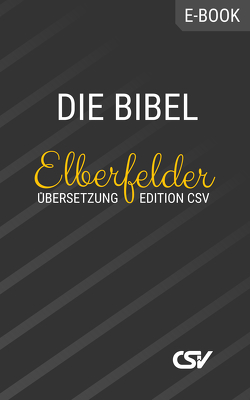 Die Bibel (Elberfelder Üebersetzung) von CSV