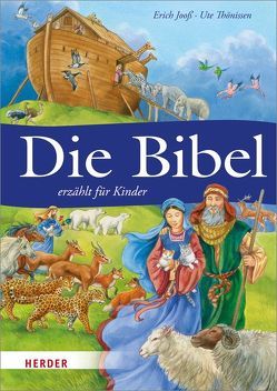 Die Bibel erzählt für Kinder von Jooss,  Erich, Thönissen,  Ute, Weihs,  Alexander