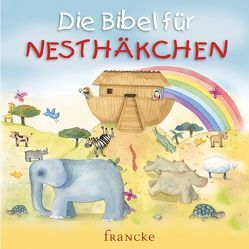 Die Bibel für Nesthäkchen von Ayres,  Honor, Meiss,  Anne R, Wright,  Sally A