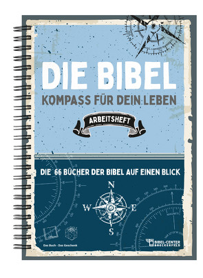 Die Bibel – Kompass für dein Leben von Meier,  Miriam