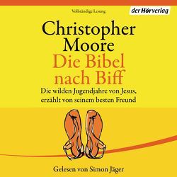 Die Bibel nach Biff von Ingwersen,  Jörn, Jäger,  Simon, Moore,  Christopher