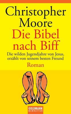 Die Bibel nach Biff von Ingwersen,  Jörn, Moore,  Christopher