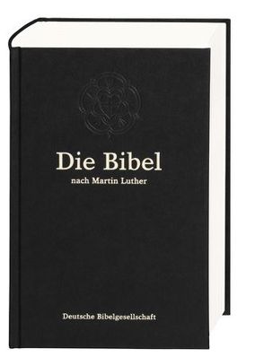 Die Bibel nach der Übersetzung Martin Luthers von Luther,  Martin