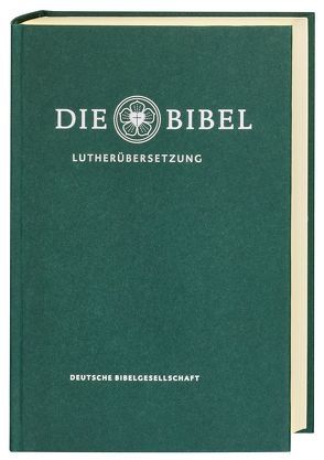 Lutherbibel revidiert 2017 – Die Standardausgabe von Luther,  Martin