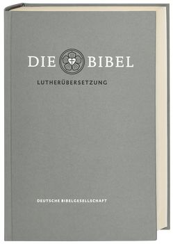 Lutherbibel revidiert 2017 – Die Standardausgabe von Luther,  Martin