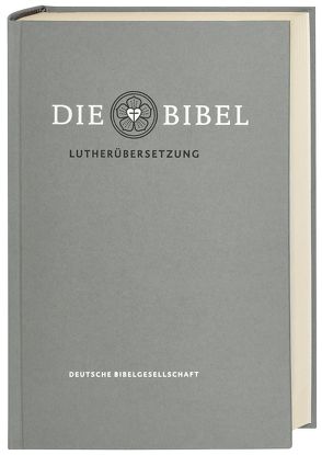 Lutherbibel revidiert 2017 – Die Standardausgabe von Luther,  Martin