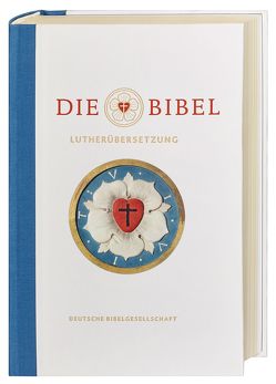 Die Bibel nach Martin Luthers Übersetzung. Lutherbibel. Revidiert 2017. Mit Apokry-phen. Jubiläumsausgabe. Großer Infoteil: Biografie Martin Luther I Luthers Reden I 500 Jahre Reformation. von Luther,  Martin