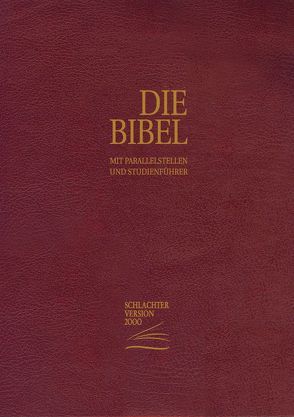 Die Bibel – Schlachter Version 2000