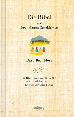 Die Bibel und ihre kühnen Geschichten von von der Osten-Sacken,  Peter