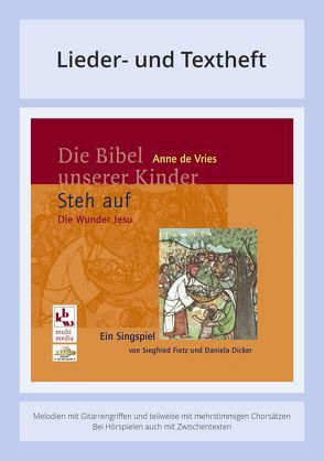 Die Bibel unserer Kinder: Steh auf – Die Wunder Jesu von Dicker,  Daniela, Fietz,  Siegfried