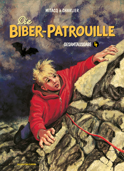 Die Biber-Patrouille Gesamtausgabe 4 von Charlier,  Jean-Michel, MiTacq, Sachse,  Harald