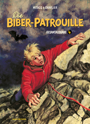 Die Biber-Patrouille Gesamtausgabe 4 von Charlier,  Jean-Michel, MiTacq, Sachse,  Harald