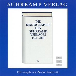 Die Bibliographie des Suhrkamp Verlages 1950–2000 von Suhrkamp Verlag