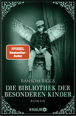 Die Bibliothek der besonderen Kinder von Kinkel,  Silvia, Riggs,  Ransom