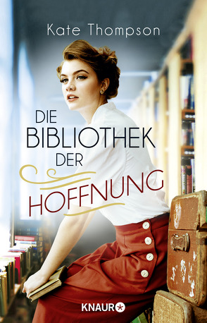 Die Bibliothek der Hoffnung von Schünemann,  Anja, Thompson,  Kate