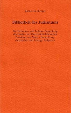 Die Bibliothek des Judentums von Heuberger,  Rachel