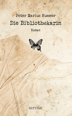 Die Bibliothekarin von Huemer,  Peter Marius