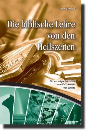 Die biblische Lehre von den Heilszeiten von Maier,  Ernst G.