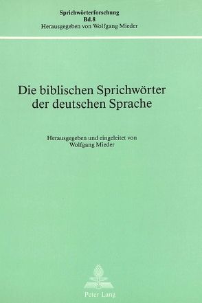 Die biblischen Sprichwörter der deutschen Sprache