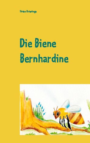 Die Biene Bernhardine von Osterhage,  Vivien