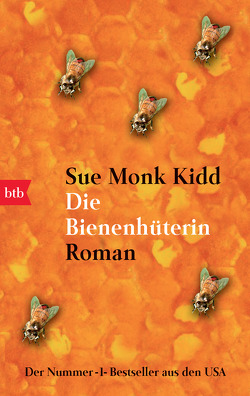 Die Bienenhüterin von Kidd,  Sue Monk, Mania,  Astrid