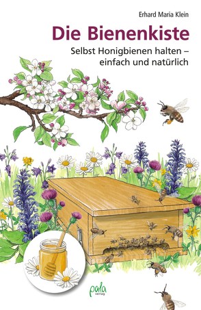 Die Bienenkiste von Bauer,  Karin, Klein,  Erhard Maria