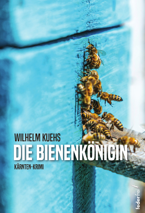 Die Bienenkönigin von Kuehs,  Wilhelm