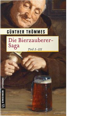 Die Bierzauberer-Saga von Thömmes,  Günther