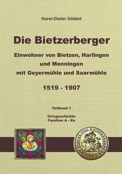 Die Bietzerberger von Göttert,  Horst-Dieter