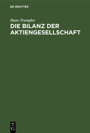 Die Bilanz der Aktiengesellschaft von Trumpler,  Hans