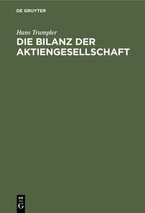 Die Bilanz der Aktiengesellschaft von Trumpler,  Hans