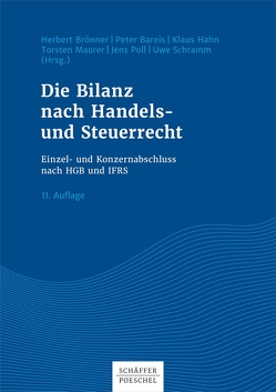 Die Bilanz nach Handels- und Steuerrecht von Bareis,  Peter, Brönner,  Herbert, Hahn,  Klaus, Maurer,  Torsten, Poll,  Jens, Schramm,  Uwe