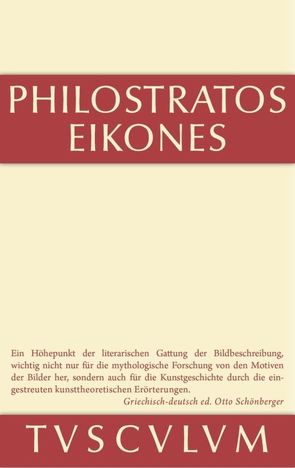 Die Bilder von Philostratos, Schönberger,  Otto