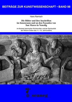 Die Bilder und ihre Inschriften im Innenraum und an den Fassaden von San Marco in Venedig von Ramisch,  Hans