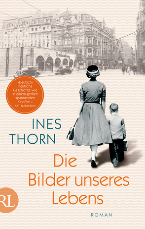 Die Bilder unseres Lebens von Thorn,  Ines