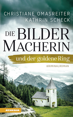 Die Bildermacherin und der goldene Ring von Omasreiter,  Christiane, Scheck,  Kathrin