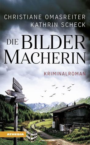 Die Bildermacherin von Omasreiter,  Christiane, Scheck,  Kathrin