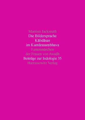 Die Bildersprache Kalidasas im Kumarasambhava von Jackmuth,  Martina