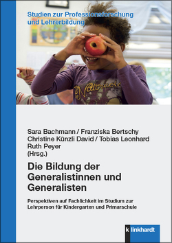 Die Bildung der Generalistinnen und Generalisten von Bachmann,  Sara, Bertschy,  Franziska, Künzli David,  Christine, Leonhard,  Tobias, Peyer,  Ruth