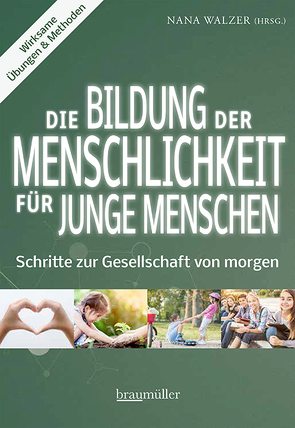 Die Bildung der Menschlichkeit für junge Menschen von Walzer,  Nana