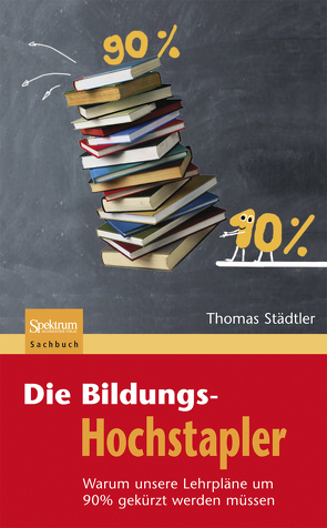 Die Bildungs-Hochstapler von Städtler,  Thomas