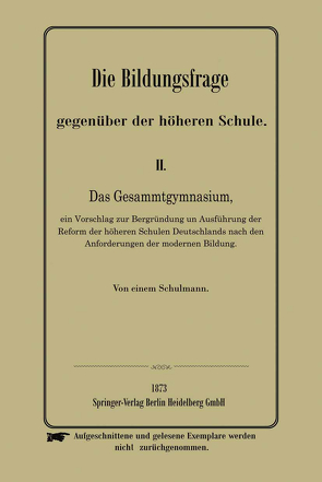 Die Bildungsfrage gegenüber der höheren Schule von Anonymus