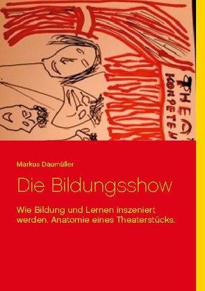 Die Bildungsshow von Daumüller,  Markus