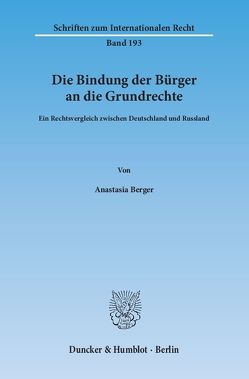 Die Bindung der Bürger an die Grundrechte. von Berger,  Anastasia